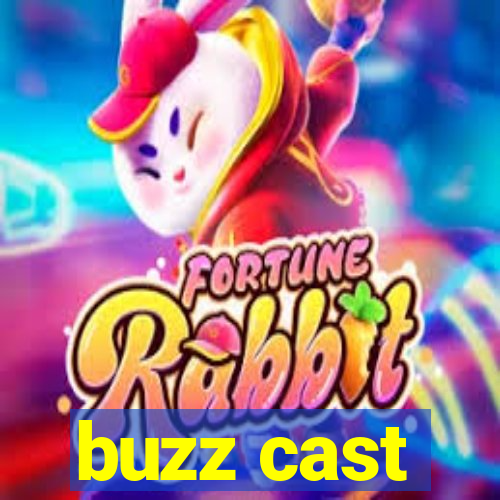 buzz cast